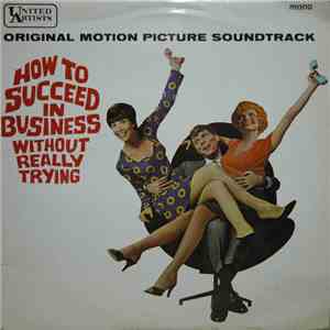 Various - How To Succeed In Business Without Really Trying (Original Motion Picture Soundtrack) mp3 album