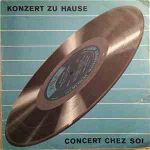 Various - Konzert Zu Hause = Concert Chez Soi mp3 album