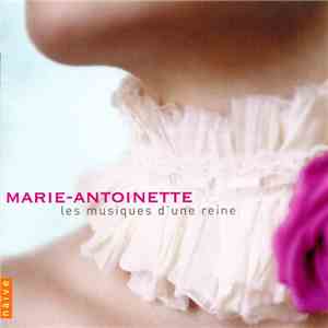Various - Marie-Antoinette, Les Musiques D'une Reine mp3 album