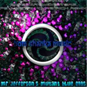 Various - Mr. Jeffersons Mutant Blue Eggs mp3 album