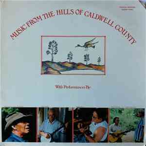 Various - Music From The Hills Of Caldwell County mp3 album