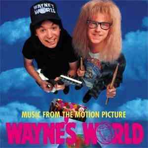 Various - Music From The Motion Picture Wayne's World mp3 album