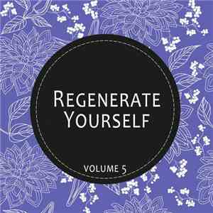 Various - Regenerate Yourself, Volume 5 mp3 album