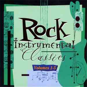 Various - Rock Instrumental Classics Volumes 1-5 mp3 album