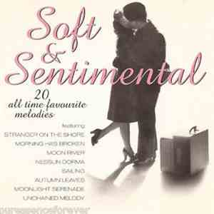 Various - Soft & Sentimental, 20 All Time Favourite Melodies mp3 album
