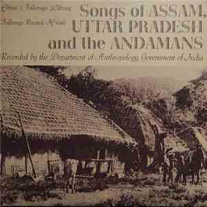 Various - Songs Of Assam, Uttar Pradesh And The Andamans mp3 album