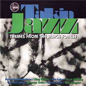 Various - Talkin' Jazz: Themes From The Black Forest mp3 album