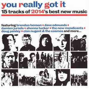 Various - You Really Got It (15 Tracks Of 2014's Best New Music) mp3 album