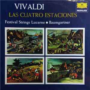 Vivaldi - Festival Strings Lucerne, Rudolf Baumgartner - Las Cuatro Estaciones mp3 album