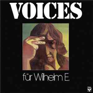 Voices  - Für Wilhelm E. mp3 album