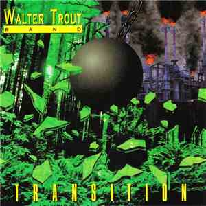 Walter Trout Band - Transition mp3 album