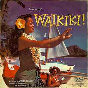 Webley Edwards - Hawaii Calls: Waikiki! mp3 album