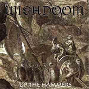 Wishdoom - Up The Hammers mp3 album