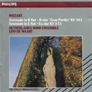 Wolfgang Amadeus Mozart - Serenade In B Flat. B-dur "Gran Partita" KV 361 + Serenade In E Flat. Es-dur KV 375 mp3 album