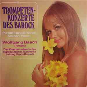 Wolfgang Basch - Trompetenkonzerte Des Barock mp3 album