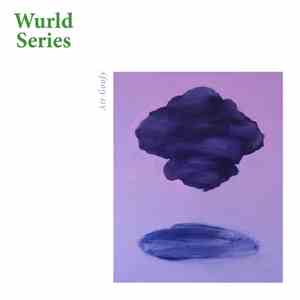Wurld Series - Air Goofy mp3 album