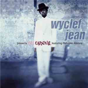 Wyclef Jean Featuring Refugee Allstars - The Carnival mp3 album