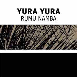 Yura Yura - Rumu Namba mp3 album