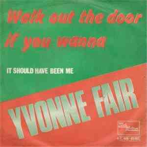 Yvonne Fair - Walk Out The Door If You Wanna mp3 album