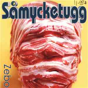 Zebo - Såmycketugg mp3 album