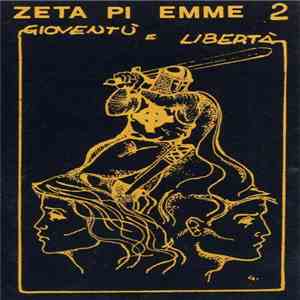 Zetapiemme - Gioventù E Libertà mp3 album