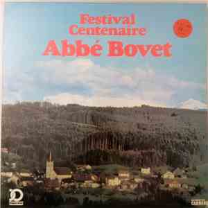 Abbé Bovet - Festival Centenaire mp3 album