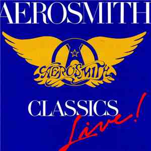 Aerosmith - Classics Live! mp3 album
