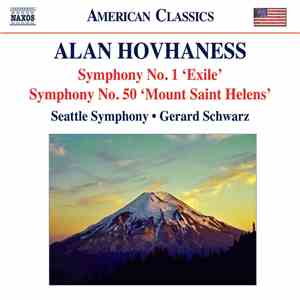 Alan Hovhaness, Seattle Symphony, Gerard Schwarz - Symphony No. 1 'Exile' • Symphony No. 50 'Mount Saint Helens' mp3 album