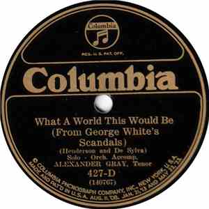 Alexander Gray - What A World This Would Be / Remembering You mp3 album