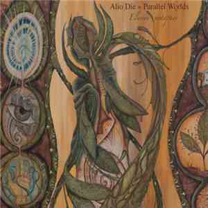 Alio Die ≈ Parallel Worlds - Elusive Metaphor mp3 album
