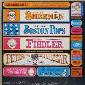 Allan Sherman, The Boston Pops Orchestra, Arthur Fiedler - Peter And The Commissar mp3 album