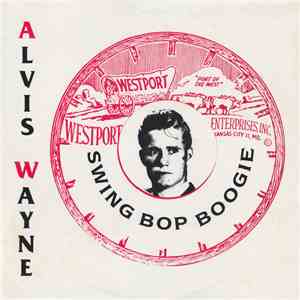 Alvis Wayne - Swing Bop Boogie mp3 album