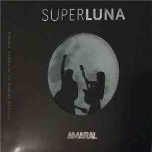Amaral - Superluna (Directo Desde El Planeta Tierra) mp3 album
