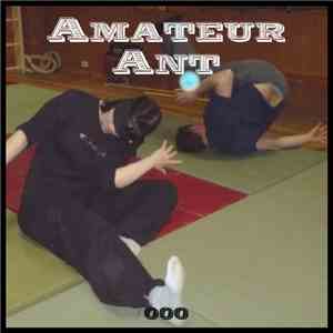Amateur Ant - 000 mp3 album