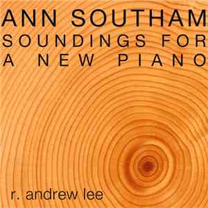 Ann Southam / R. Andrew Lee - Soundings For A New Piano mp3 album