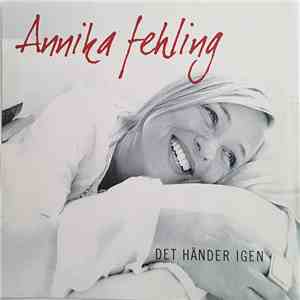 Annika Fehling - Det Händer Igen mp3 album