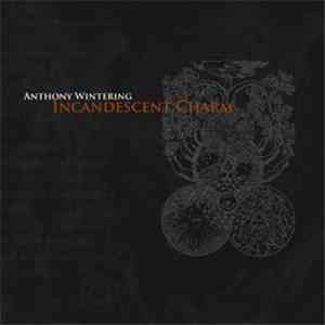 Anthony Wintering - Incandescent Charm mp3 album