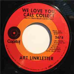 Art Linkletter - We Love You, Call Collect mp3 album