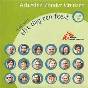 Artiesten Zonder Grenzen  - (Maak Van) Elke Dag Een Feest mp3 album