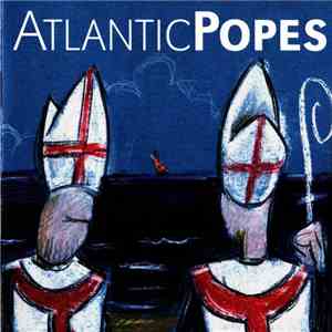 Atlantic Popes - Atlantic Popes mp3 album