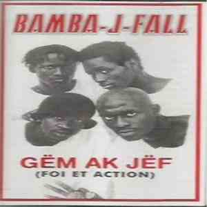 Bamba J Fall - Gëm Ak Jëf mp3 album