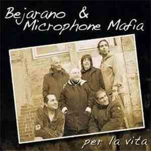 Bejarano & Microphone Mafia - Per La Vita mp3 album