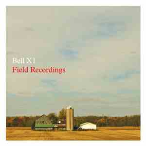 Bell X1 - Field Recordings mp3 album
