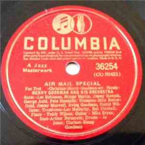 Benny Goodman And His Orchestra - Air Mail Special / Tuesday At Ten mp3 album