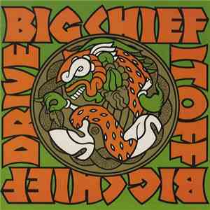 Big Chief - Drive It Off mp3 album