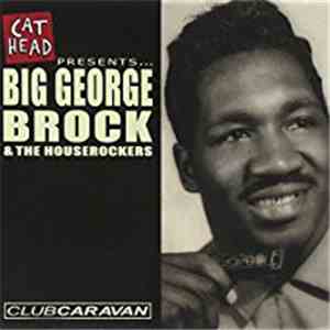 Big George Brock & The Houserockers - Club Caravan mp3 album