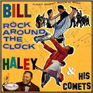 Bill Haley - Bill Haley: Rock Around The Clock mp3 album