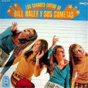 Bill Haley Y Sus Cometas - Bill Haley's Greatest Hits! = Los Grandes Éxitos De Bill Haley Y Sus Cometas mp3 album