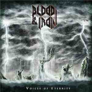 Blood & Iron - Voices Of Eternity mp3 album