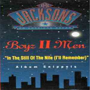 Boyz II Men, The Jackson 5, The Jacksons - In The Still Of The Nite (I'll Remember) / Album Snippets mp3 album